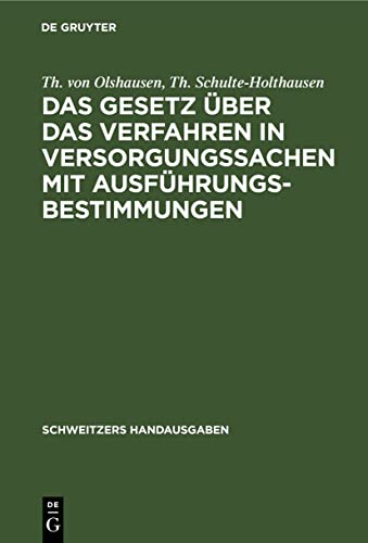 Das Gesetz über das Verfahren in Versorgungssachen mit Ausführungsbestimmungen (Schweitzers Handausgaben)