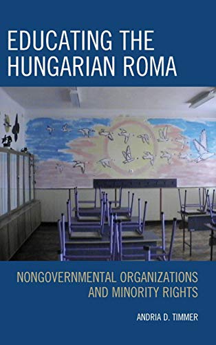 Educating the Hungarian Roma: Nongovernmental Organizations and Minority Rights