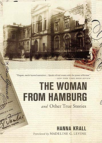 The Woman from Hamburg: and Other True Stories