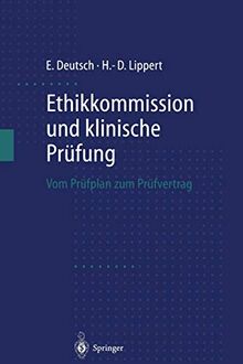 Ethikkommission und klinische Prüfung: Vom Prüfplan zum Prüfvertrag