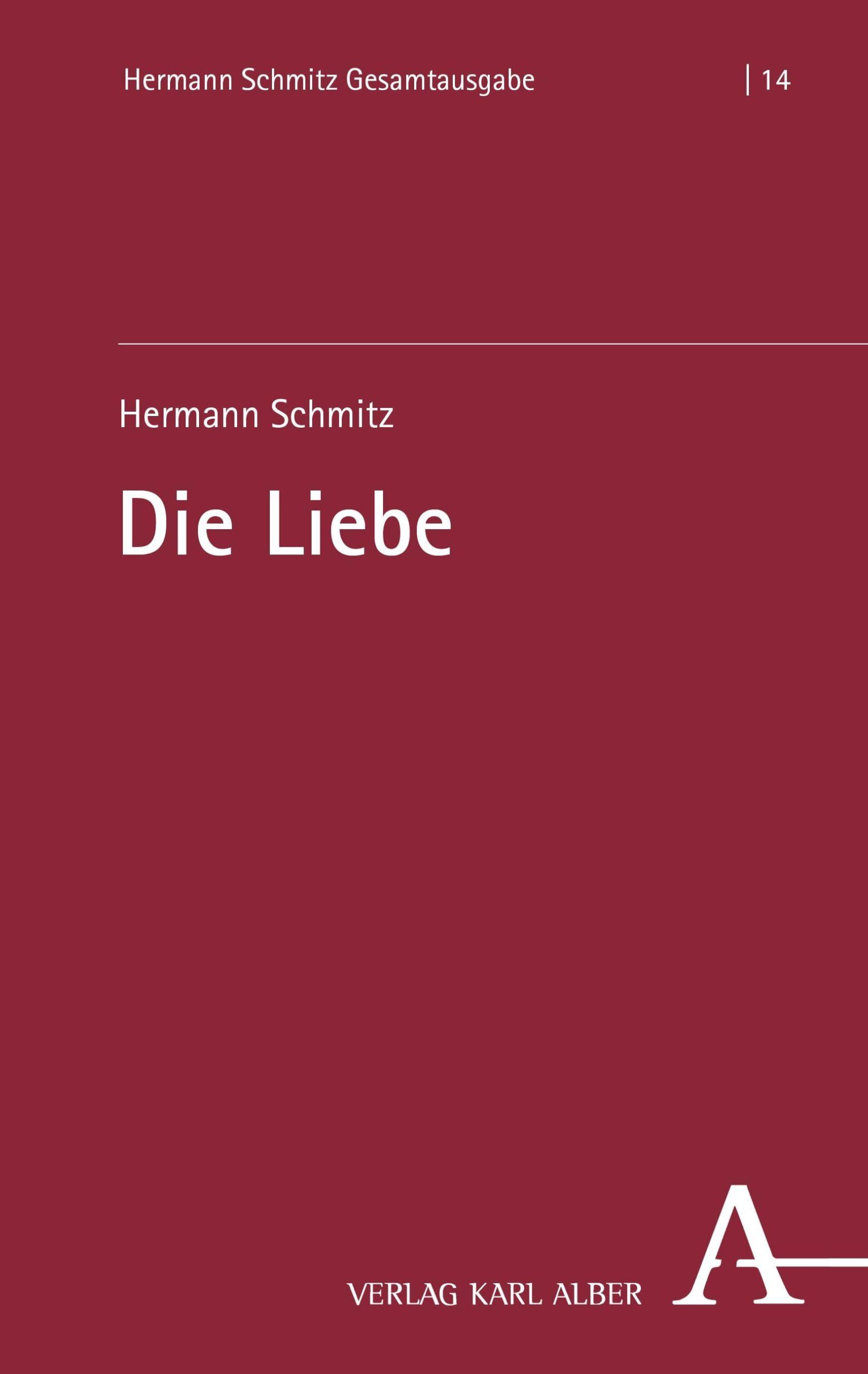 Schmitz, Hermann: Die Liebe