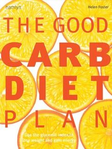 Easy GI Diet: Use the Glycaemic Index to Lose Weight and Gain Energy