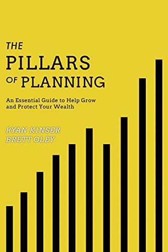 The Pillars of Planning: An Essential Guide to Help Grow and Protect Your Wealth