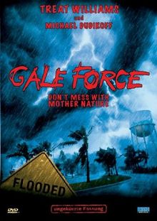 Gale Force - Don't Mess with Mother Nature