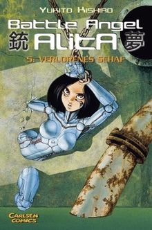 Battle Angel Alita, Taschenbuch-Ausg., Bd.5, Verlorenes Schaf