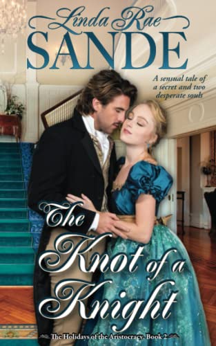 The Knot of a Knight (The Holidays of the Aristocracy, Band 2)