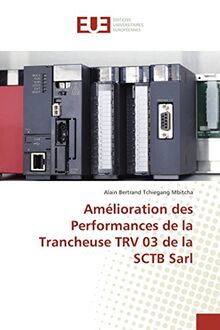 Amélioration des Performances de la Trancheuse TRV 03 de la SCTB Sarl (Omn.Univ.Europ.)