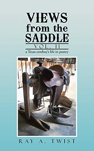 Views from the Saddle: Vol. II
