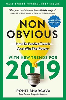 Non-Obvious 2019: How to Predict Trends and Win the Future