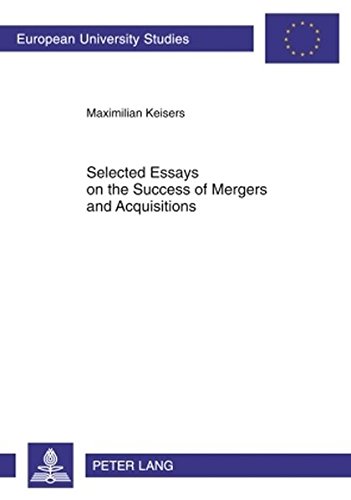 Selected Essays on the Success of Mergers and Acquisitions: Evidence from the Banking and REIT Industries (Europäische Hochschulschriften - Reihe V)