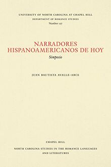 Narradores hispanoamericanos de hoy: Simposio (North Carolina Studies in the Romance Languages and Literatu)