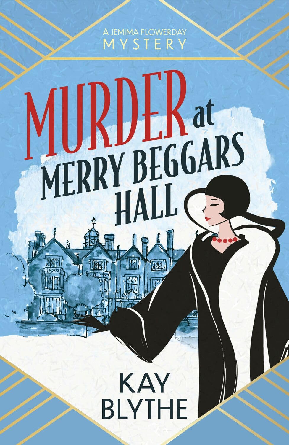 Kay Blythe Murder At Merry Beggar's Hall