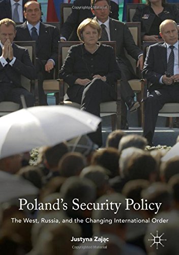 Poland's Security Policy: The West, Russia, and the Changing International Order