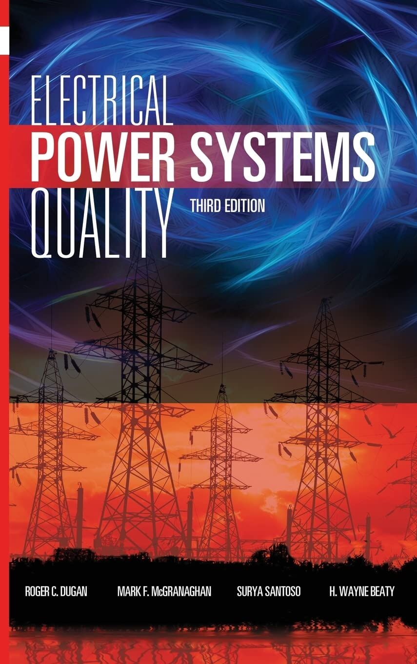 Dugan, Roger C. Electrical Power Systems Quality