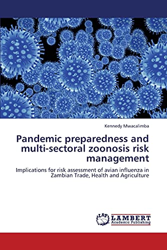 Pandemic preparedness and multi-sectoral zoonosis risk management: Implications for risk assessment of avian influenza in Zambian Trade, Health and Agriculture
