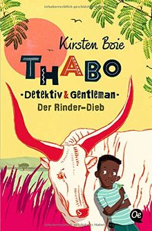 Thabo: Detektiv & Gentleman: Der Rinder-Dieb (Thabo. Detektiv und Gentleman)