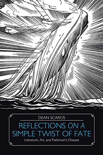 Reflections on a Simple Twist of Fate: Literature, Art, and Parkinson's Disease