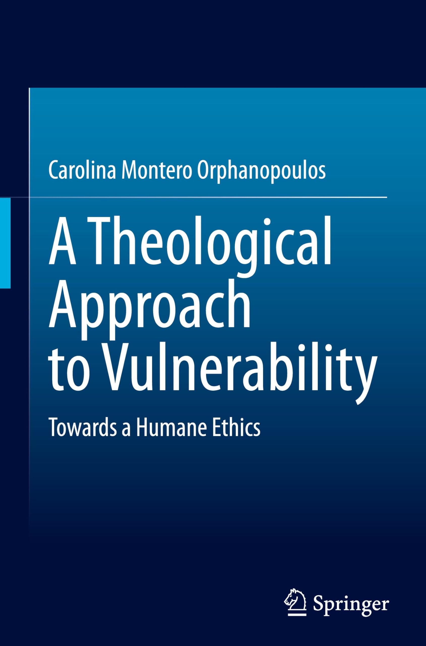 A Theological Approach to Vulnerability: Towards a Humane Ethics
