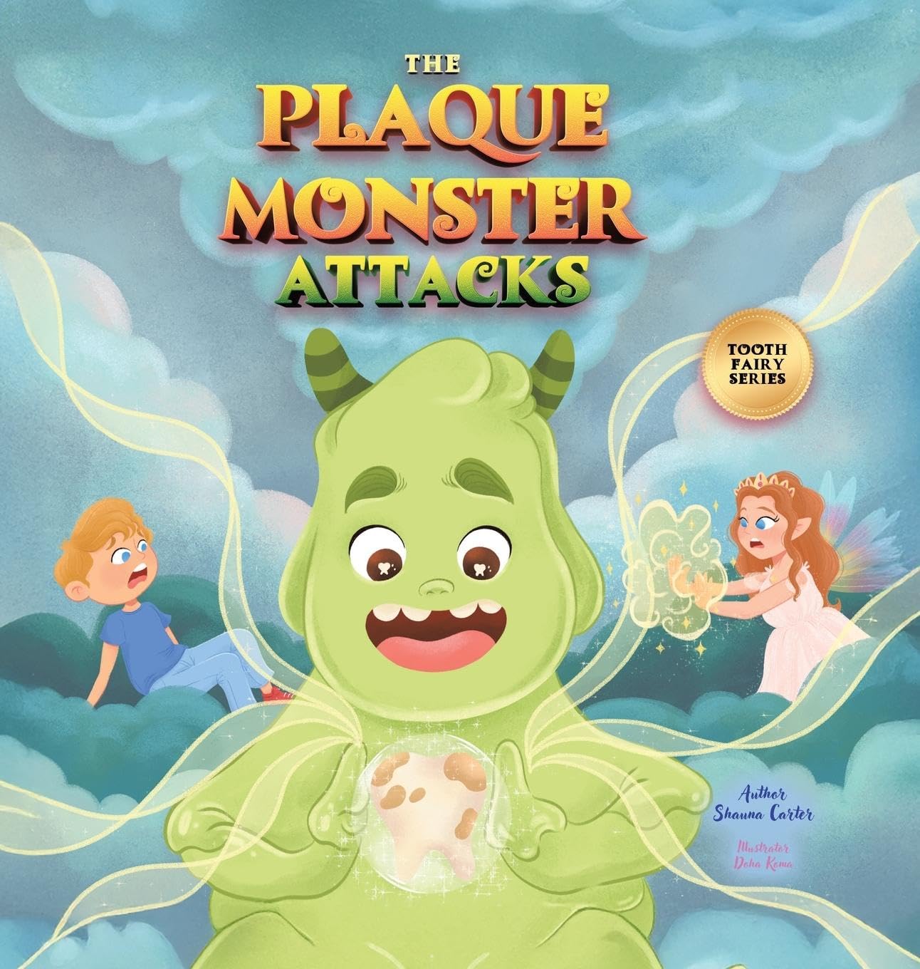 The Plaque Monster Attacks: Tooth Fairy Series