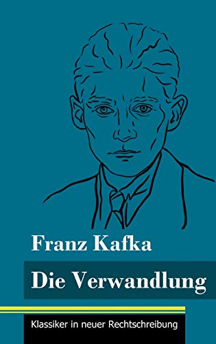 Die Verwandlung: (Band 23, Klassiker in neuer Rechtschreibung)