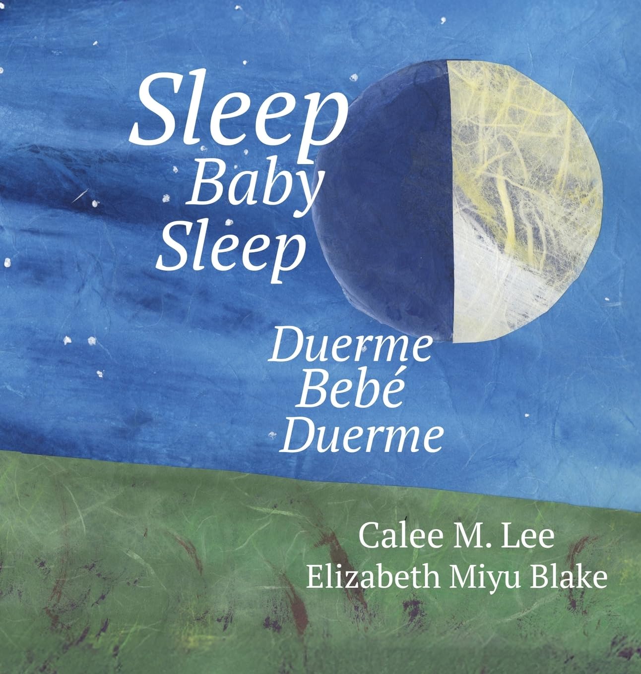 Sleep Baby Sleep / Duerme, bebé, duerme (Xist Kids Bilingual Spanish English, Band 15)