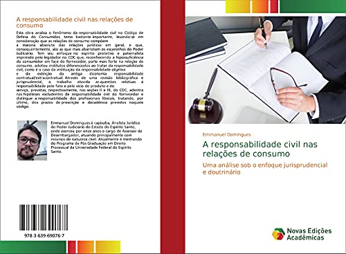A responsabilidade civil nas relações de consumo: Uma análise sob o enfoque jurisprudencial e doutrinário