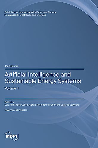 Artificial Intelligence and Sustainable Energy Systems: Volume II