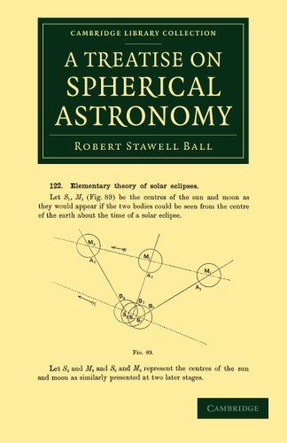 A Treatise on Spherical Astronomy (Cambridge Library Collection - Astronomy)