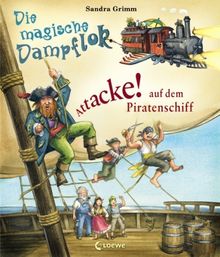 Attacke! auf dem Piratenschiff: Die magische Dampflok