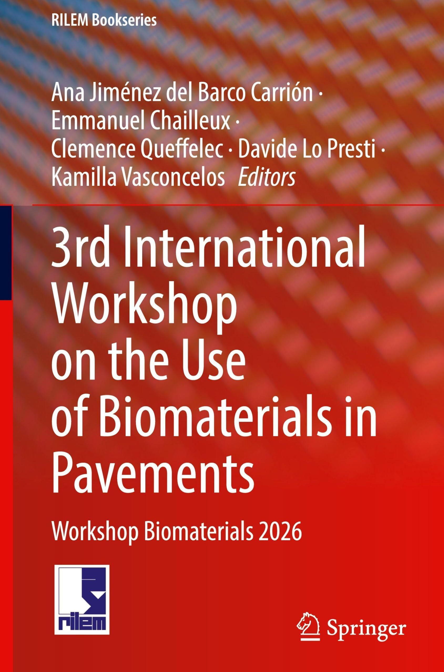 3rd International Workshop on the Use of Biomaterials in Pavements
