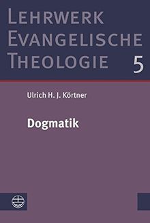 Dogmatik (Lehrwerk Evangelische Theologie (LETh))