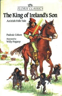 King of Ireland's Son: An Irish Folk Tale