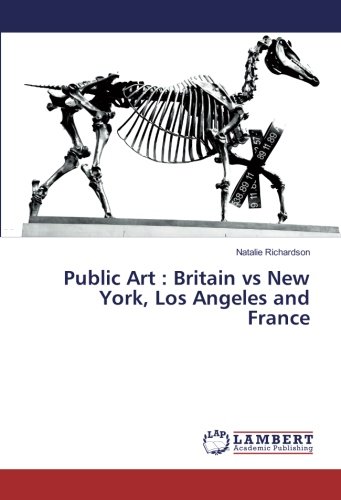 Public Art : Britain vs New York, Los Angeles and France