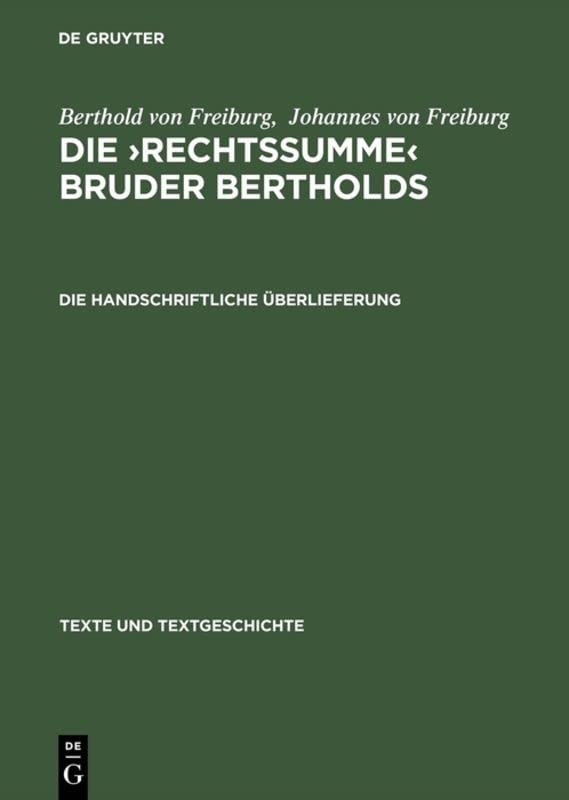 Die handschriftliche Überlieferung: I. Die handschriftliche Überlieferung (Texte und Textgeschichte, 6, Band 6)