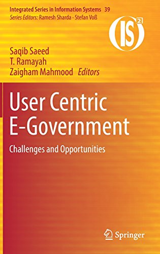 User Centric E-Government: Challenges and Opportunities (Integrated Series in Information Systems, Band 39)