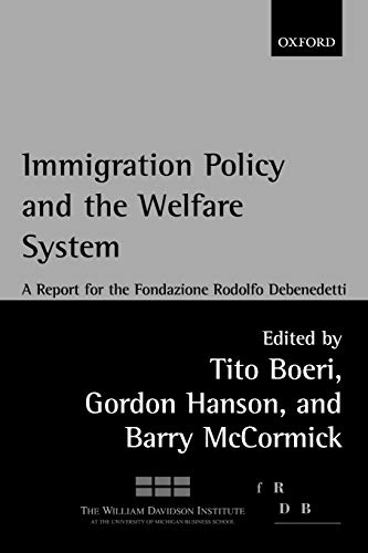 Immigration Policy And The Welfare System: A Report for the Fondazione Rodolfo Debenedetti