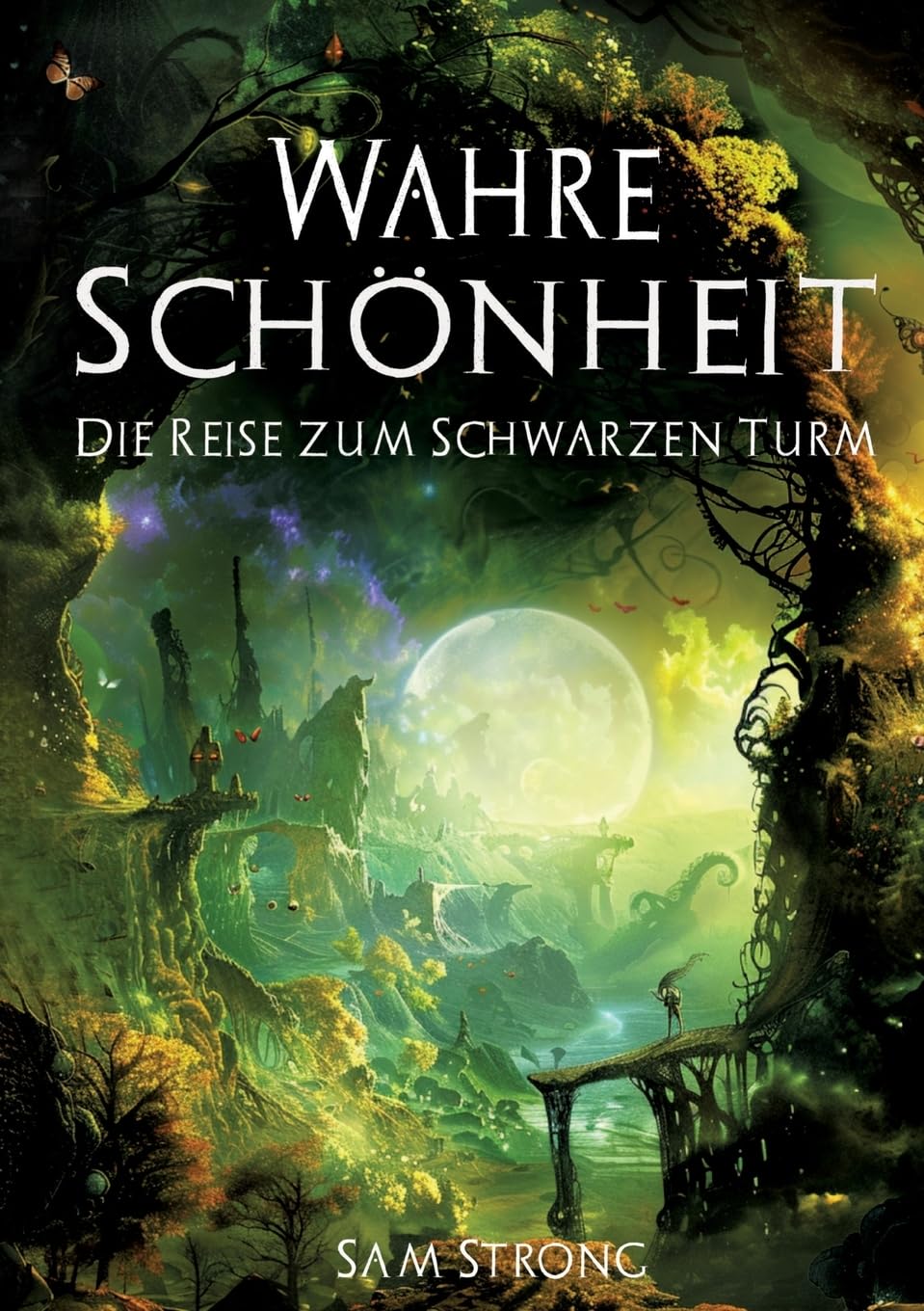 Wahre Schönheit: Die Reise zum Schwarzen Turm