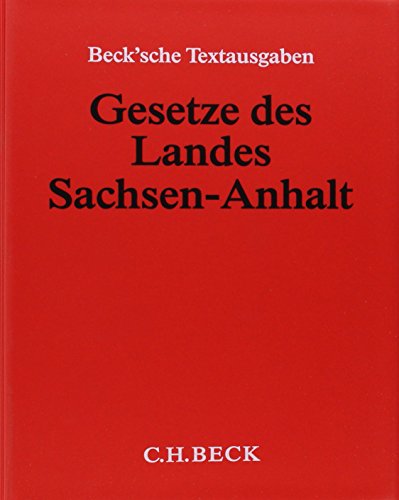 Gesetze des Landes Sachsen-Anhalt (ohne Fortsetzungsnotierung) Inkl 78 Ergänzungslieferung