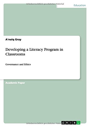 Developing a Literacy Program in Classrooms: Governance and Ethics