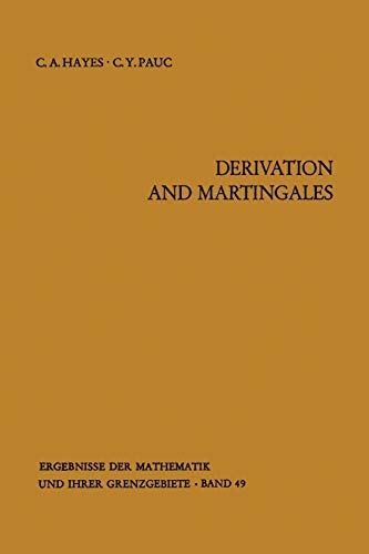 Derivation and Martingales (Ergebnisse der Mathematik und ihrer Grenzgebiete. 2. Folge) (Ergebnisse der Mathematik und ihrer Grenzgebiete. 2. Folge, 49, Band 49)