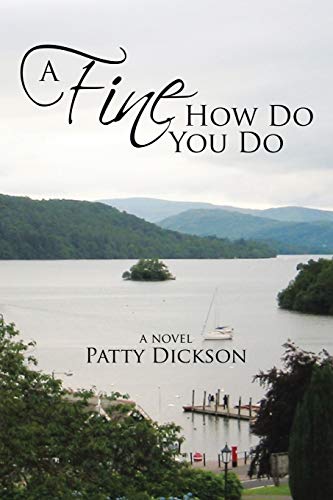 A Fine How Do You Do: a novel