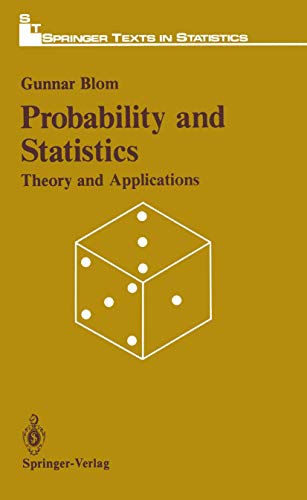 Probabitily and Statistics: Theory and Applications (Springer Texts in Statistics)