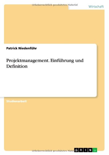 Projektmanagement. Einführung und Definition