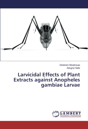 Larvicidal Effects of Plant Extracts against Anopheles gambiae Larvae