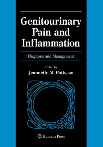 Genitourinary Pain and Inflammation:: Diagnosis and Management (Current Clinical Urology)