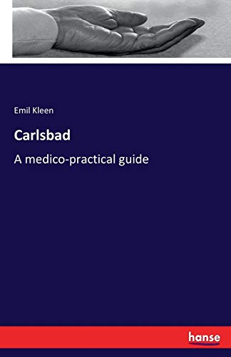 Carlsbad: A medico-practical guide