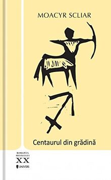 CENTAURUL DIN GRADINA