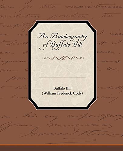An Autobiography of Buffalo Bill