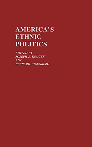 America's Ethnic Politics (Contributions in Ethnic Studies)