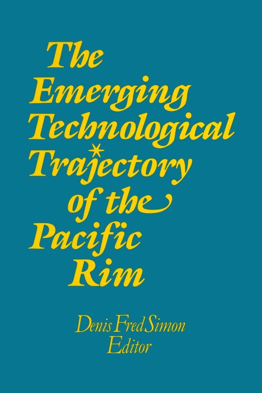The Emerging Technological Trajectory of the Pacific Rim